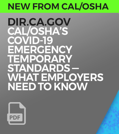 New Cal-OSHA COVID-19 Emergency Temporary Standards_What Employers Need To Know (to web PDF).